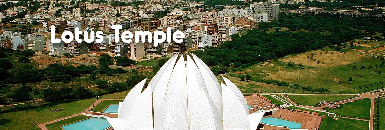 Lotus Temple 